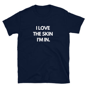 The Skin I'm In T-Shirt