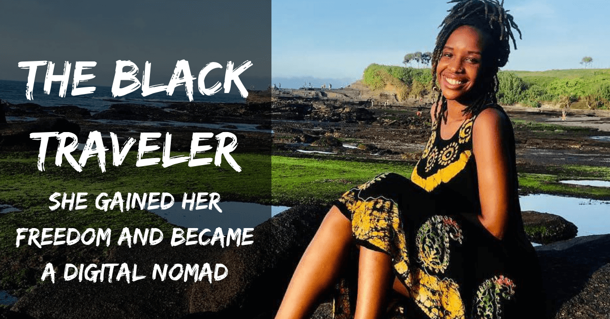 The Black Traveler: She Gained Her Freedom And Became A Digital Nomad