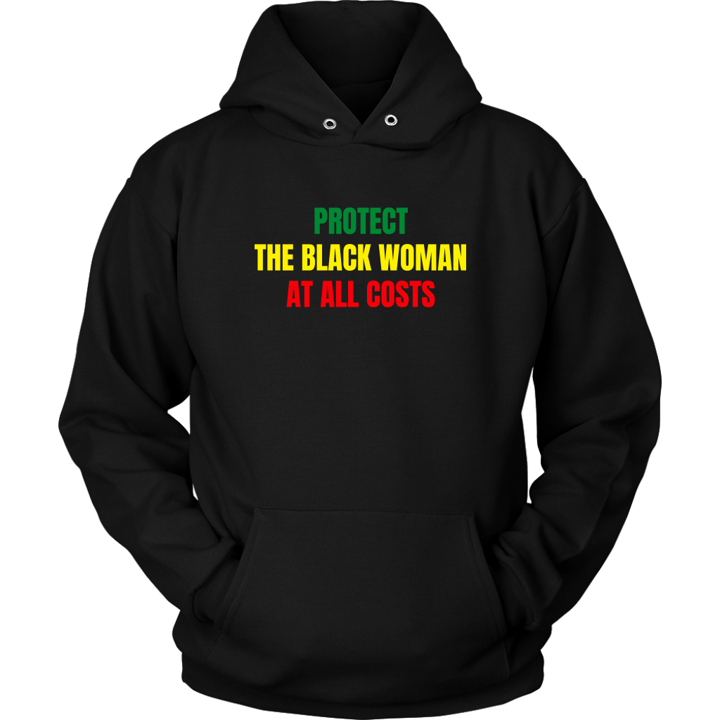 Protect The Black Woman Hoodie