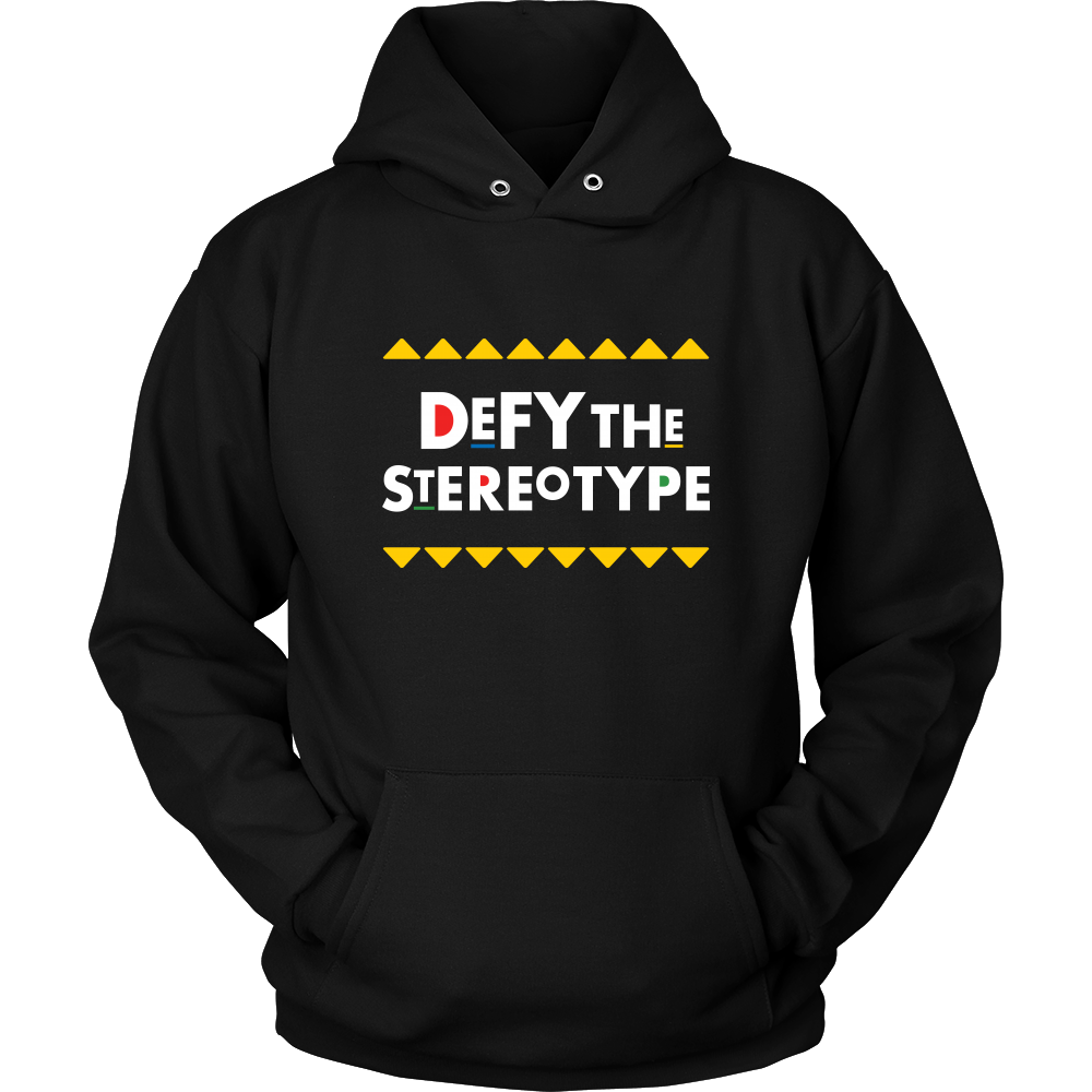Defy The Stereotype Hoodie