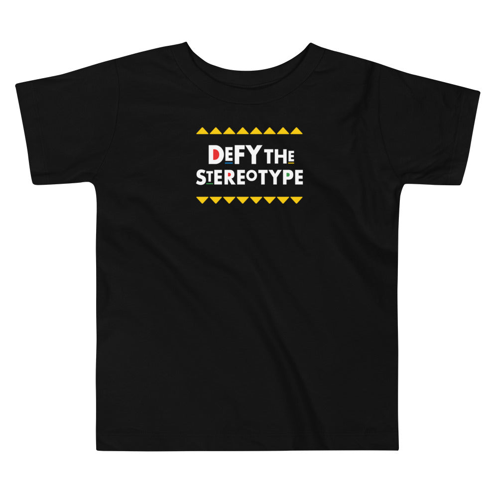 Defy The Stereotype Toddler T-Shirt