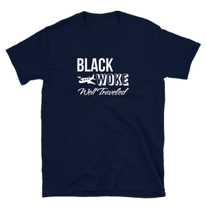 Black, Woke, Well Traveled T-Shirt